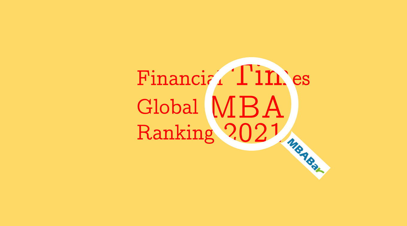 解析《金融时报》MBA 2021排名大陆商学院及录取影响分析