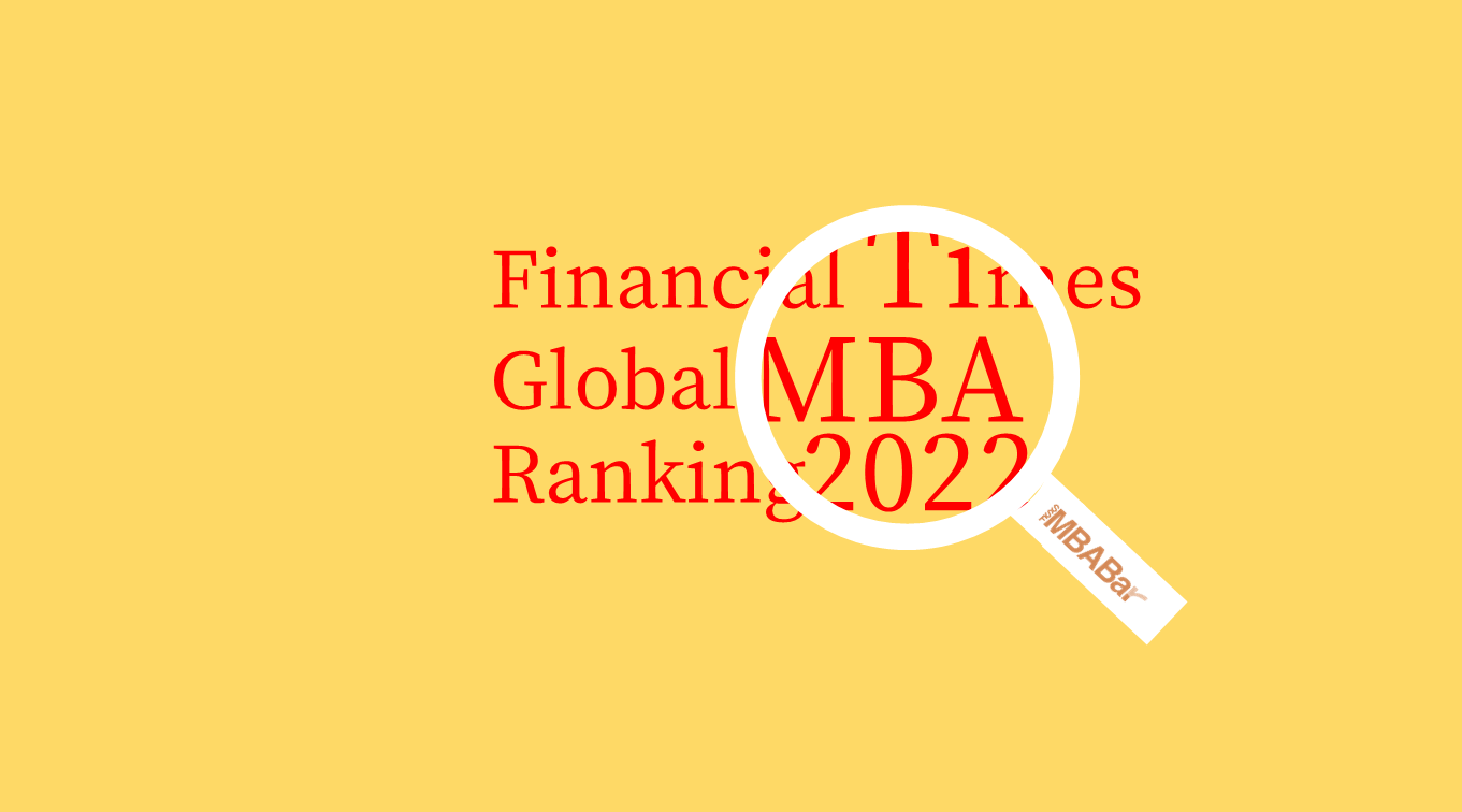 2022英国《金融时报》全球全日制MBA项目排名 – 中国大陆院校分析